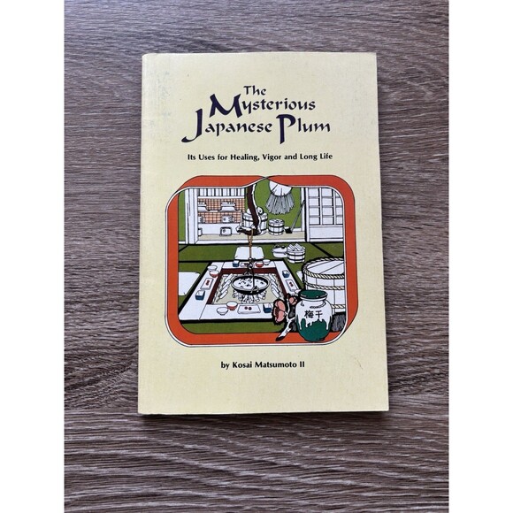 Kosai Matsumoto - The Mysterious Japanese Plum - Its Uses For Healing, Vigor - Picture 1 of 4